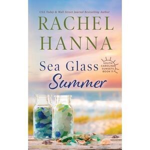 Sea Glass Summer -- Rachel Hanna